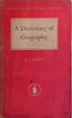 A Dictionary of Geography | 9999903426844 | W.G. Moore