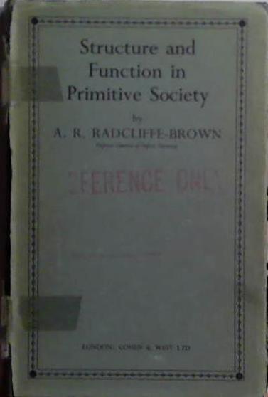 Structure and Function in Primitive Society | 9999903501183 | A.R: Radcliffe-Brown