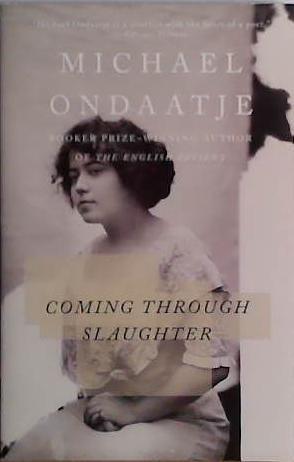 Coming Through Slaughter | 9999903427599 | Ondaatje, Michael