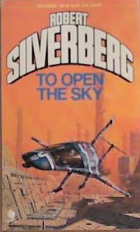 To Open the Sky | 9999903358473 | Robert Silverberg