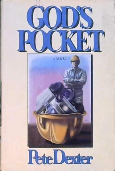 God's Pocket | 9999902864753 | Pete Dexter