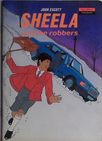 Sheela and the Robbers | 9999903422914 | John Escott