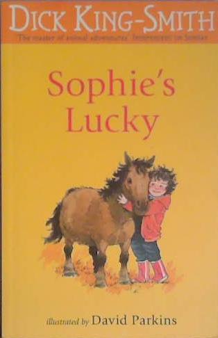 Sophie's Lucky | 9999903405467 | Dick King-Smith, David Parkins (Illustrator)