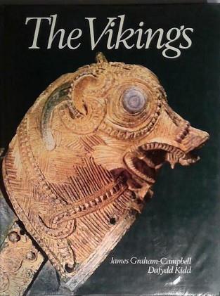 The Vikings | 9999903509677 | James Graham-Campbell Dafydd Kidd British Museum
