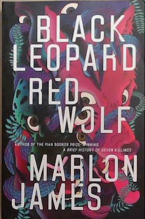 Black Leopard, Red Wolf | 9999903295938 | Marlon James