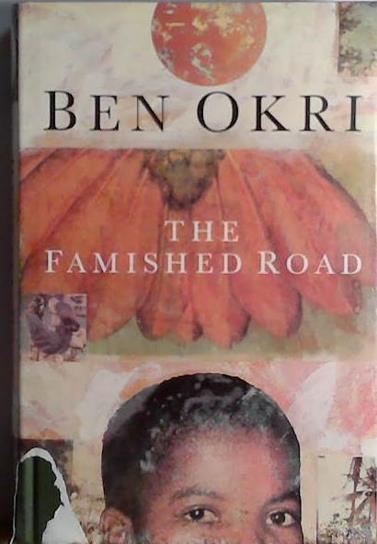 The famished road | 9999903408307 | Ben Okri