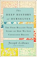 The Deep History of Ourselves | 9999903125228 | Joseph LeDoux
