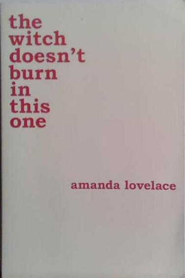 The Witch Doesn't Burn in this One | 9999903487609 | Amanda Lovelace