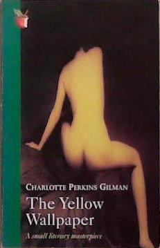 Yellow Wallpaper, The | 9999903349921 | Gilman, Charlotte Perkins