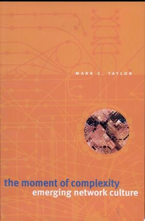 The Moment of Complexity | 9999903112662 | Mark C. Taylor