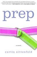 Prep: A Novel | 9999902921739 | Sittenfeld, Curtis