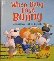 When Baby Lost Bunny | 9999902878309 | jarman, Julia