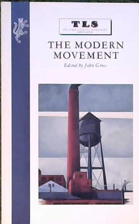 The Modern Movement | 9999902864333 | John Gross